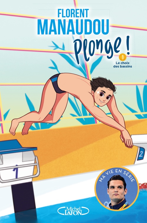 ebook cover of Plonge ! - tome 1 Le choix des bassins, by Florent Manaudou