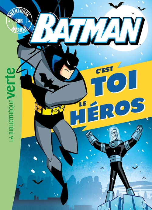 ebook cover of Batman - C'est toi le héros XXL, by Warner Bros