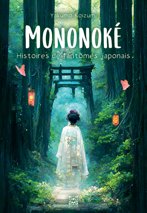 Couverture ebook de Mononoke, Histoires de fantômes japonais, de Yakumo Koizumi