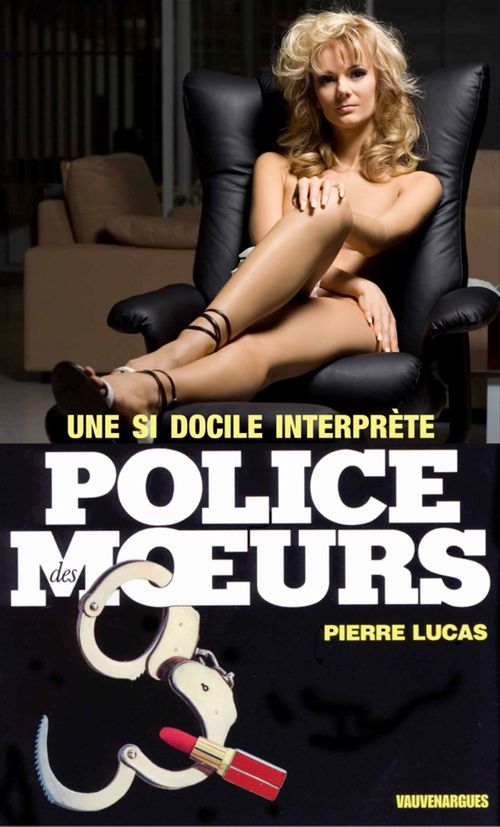 Couverture ebook de Police des moeurs n°109 Une si docile interprète, de Lucas Pierre