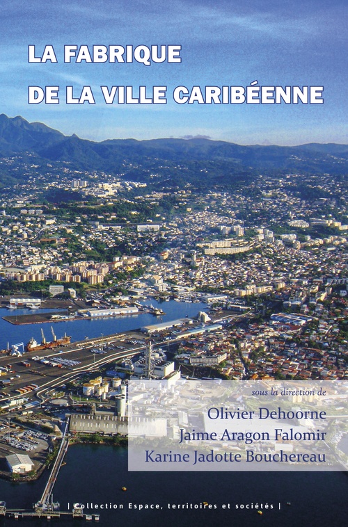 ebook cover of La fabrique de la ville caribéenne, by