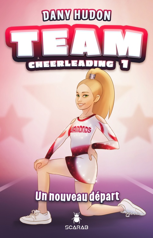 Couverture ebook de Team Cheerleading: tome 1 - Un nouveau départ, de Dany Hudon
