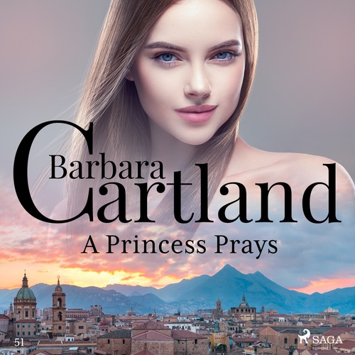Couverture audiobook de A Princess Prays (Barbara Cartland's Pink Collection 51), de Barbara Cartland