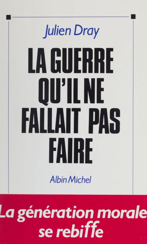 Couverture ebook de La guerre qu'il ne fallait pas faire, de Julien Dray