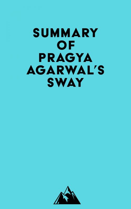 Couverture ebook de Summary of Pragya Agarwal's Sway, de Everest Media