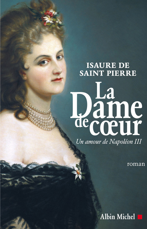 ebook cover of La Dame de coeur, by Isaure de Saint Pierre