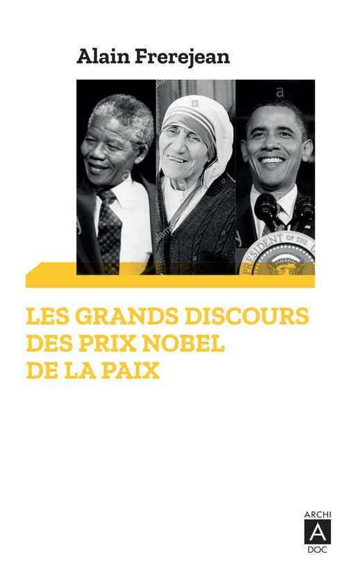 ebook cover of Les grands discours des Prix Nobel de la paix, by Alain Frerejean