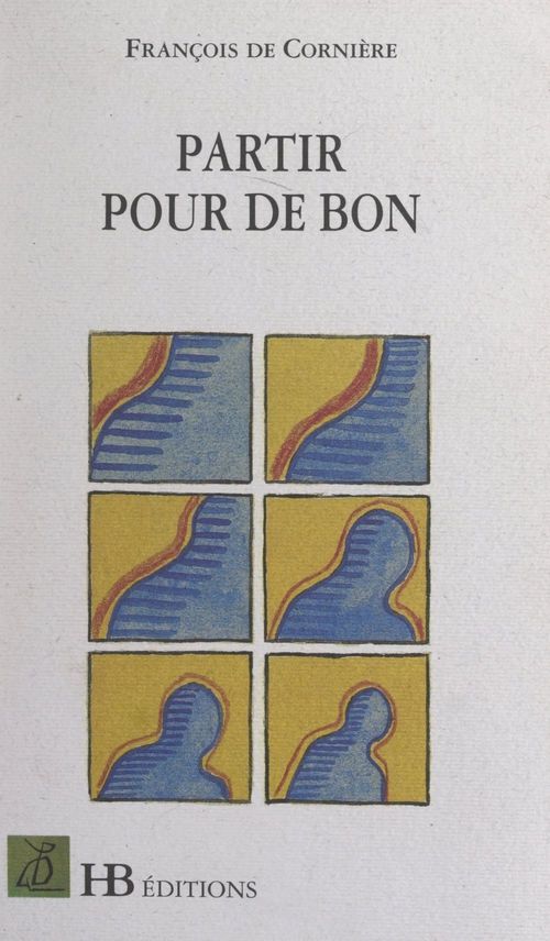 Couverture ebook de Partir pour de bon, de François de Cornière
