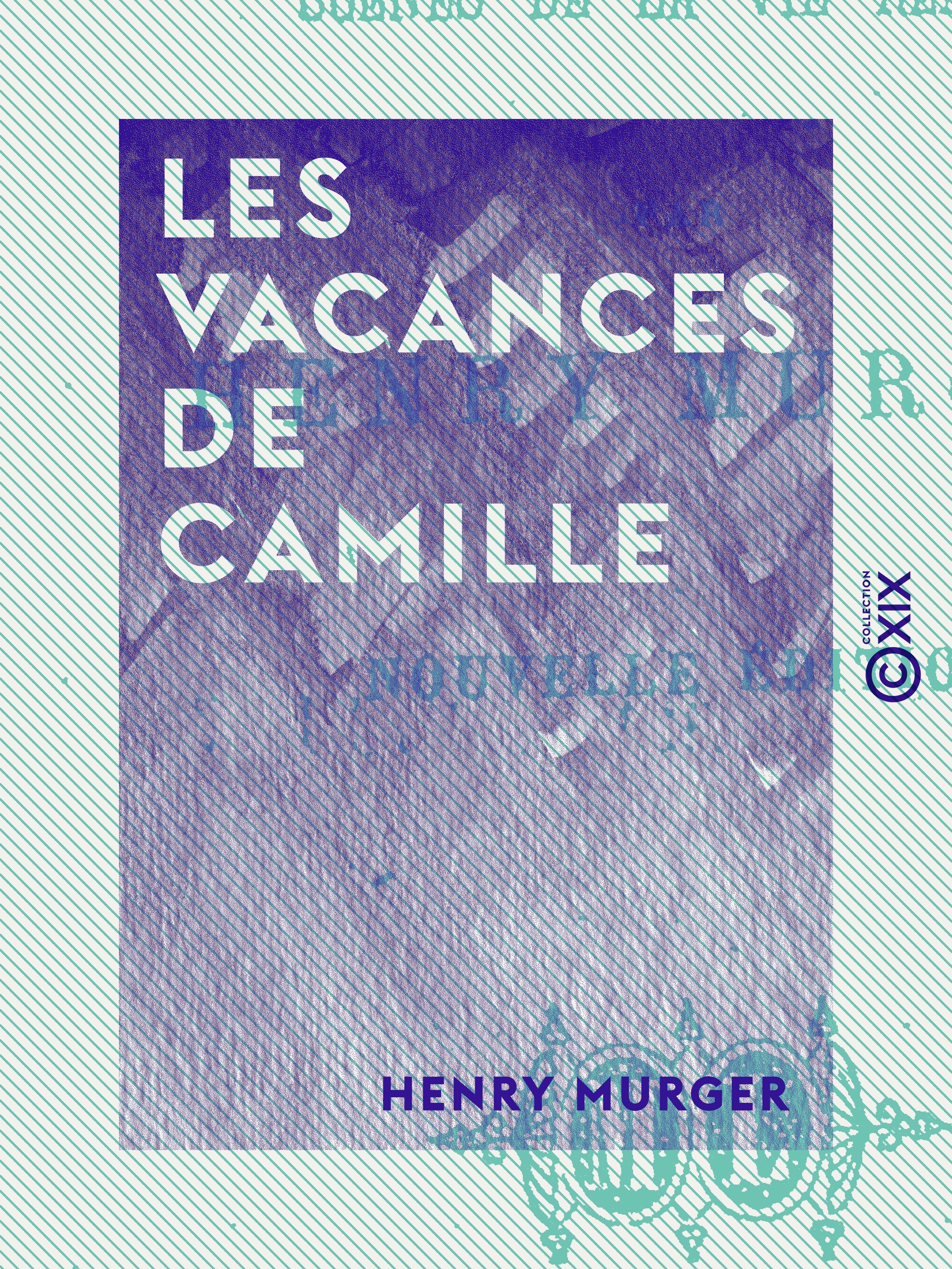 ebook cover of Les Vacances de Camille, by Henry Murger