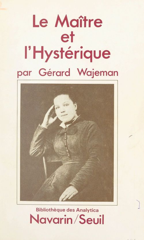 Couverture ebook de Le maître et l'hystérique, de Gerard Wajeman