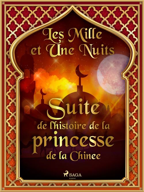 ebook cover of Suite de l´histoire de la princesse de la Chine , by -  Les Mille Et Une Nuits