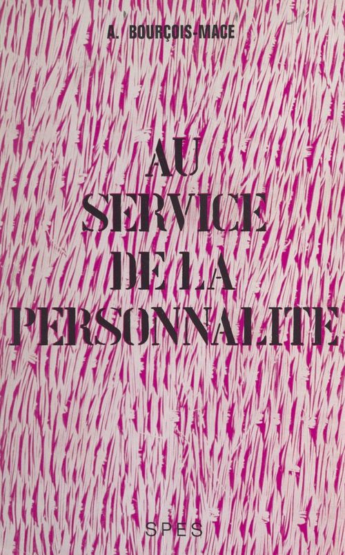 Couverture ebook de Au service de la personnalité, de Andrée Bourçois-mace