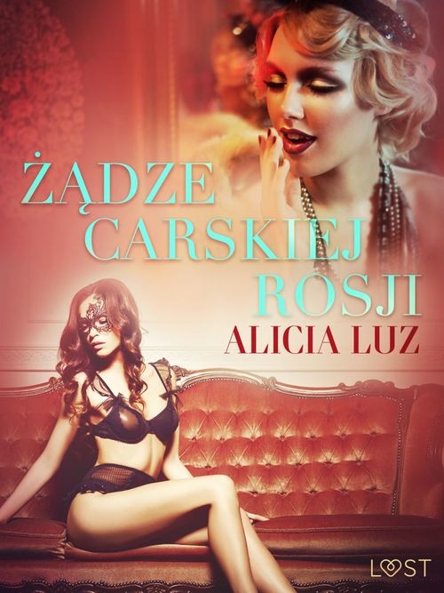 Couverture ebook de Zadze carskiej Rosji - opowiadanie erotyczne, de Alicia Luz