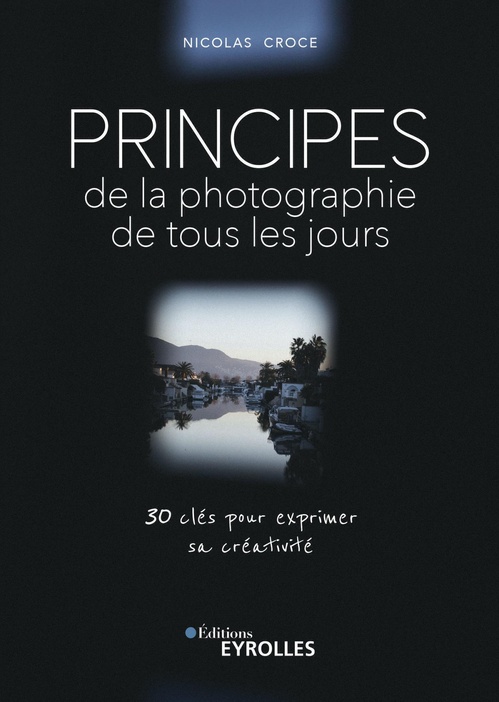 ebook cover of Principes de la photographie de tous les jours, by Nicolas Croce