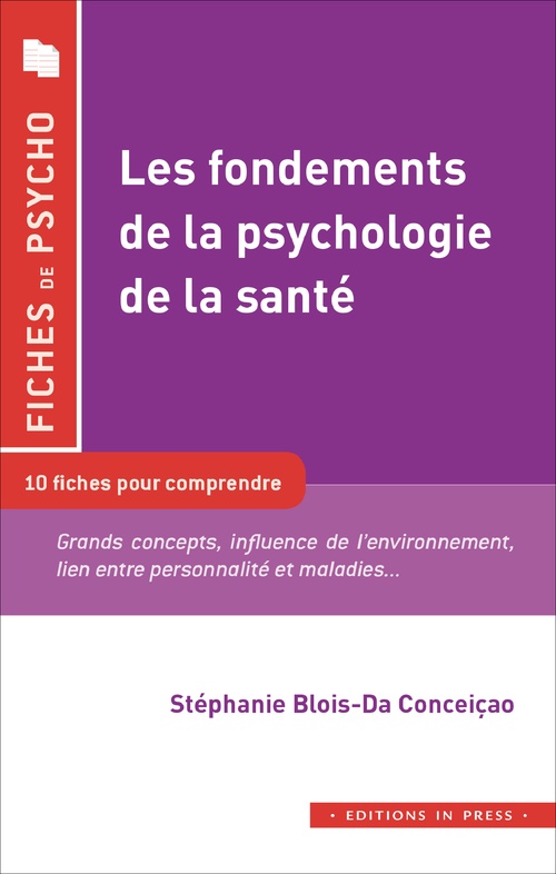 Couverture ebook de Les fondements de la psychologie de la santé, de Stéphanie Blois-Daconceiçao