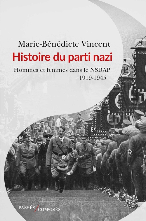 Couverture ebook de Histoire du parti nazi : Hommes et femmes du NSDAP (1919-1945), de Marie-Bénédicte Vincent