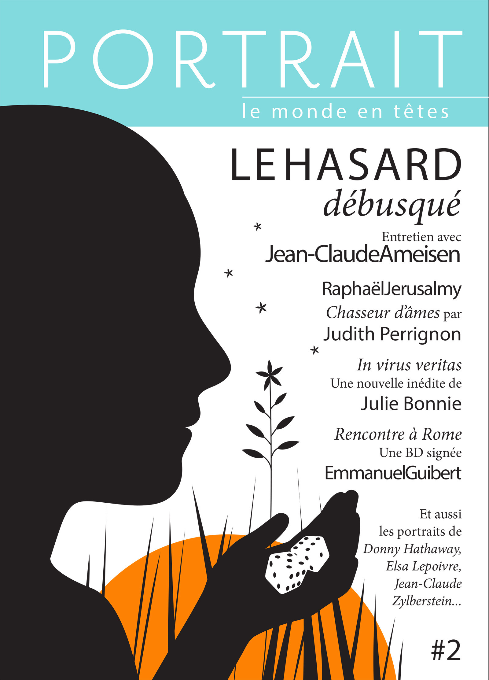 Couverture ebook de La revue Portrait, le monde en têtes numéro 2, de Julie Bonnie, Judith Perrignon, Pacôme Thiellement, Julie Bonnie, Judith Perrignon, Pacôme Thiellement