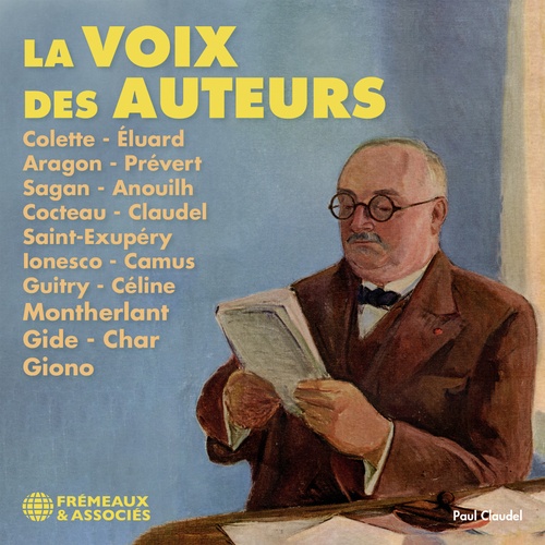 Couverture audiobook de La voix des auteurs, de Paul Eluard, Louis Aragon, Jacques Prevert, Colette, Francoise Sagan, Jean Anouilh, Jean Cocteau, Paul Claudel, Antoine