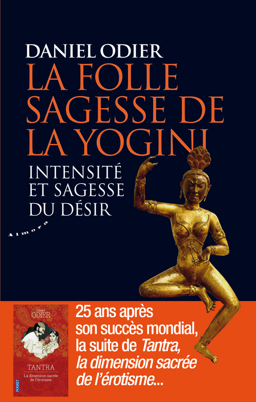 ebook cover of La folle sagesse de la yogini - Intensité et sagesse du désir, by Daniel Odier
