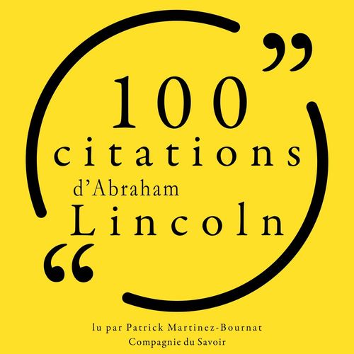 Couverture audiobook de 100 citations d'Abraham Lincoln, de Abraham Lincoln