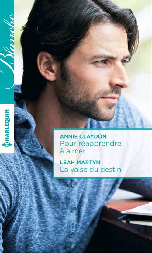 Couverture ebook de Pour réapprendre à aimer - La valse du destin, de Amalie Berlin, Annie Claydon