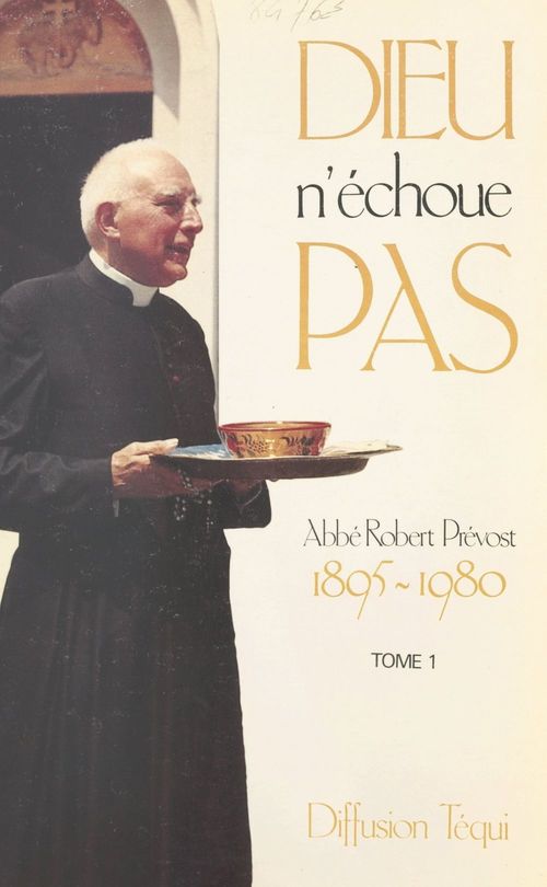 ebook cover of Dieu n'échoue pas (1). Un témoin se lève, by Robert Prevost