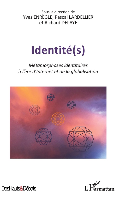 ebook cover of Identité(s), by Richard Delaye, Yves Enrègle, Pascal Lardellier