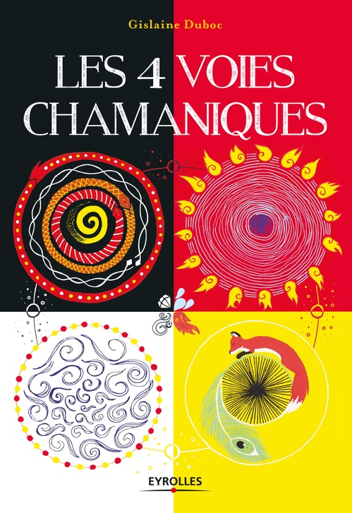 Couverture ebook de Les 4 voies chamaniques, de Gislaine Duboc