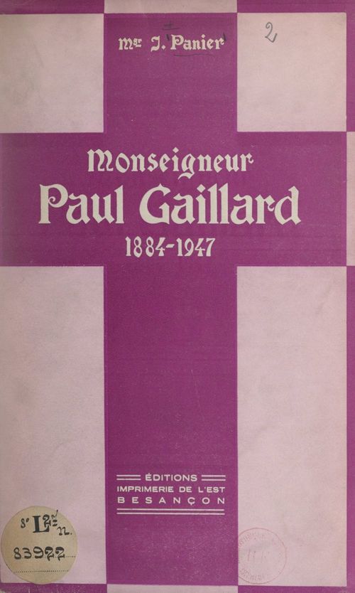 ebook cover of Monseigneur Paul Gaillard, 1884-1947, by Joseph Panier