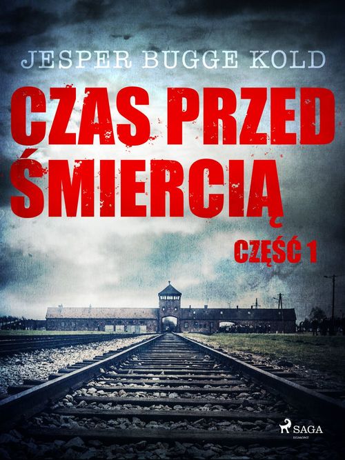 Couverture ebook de Czas przed ´smiercia: cze´s´c 1, de Jesper Bugge Kold