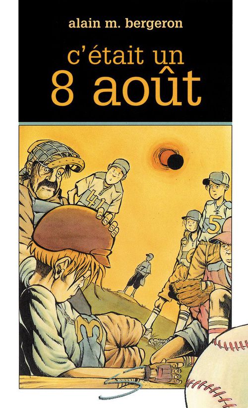 Couverture ebook de C'était un 8 août, de Bergeron Alain M