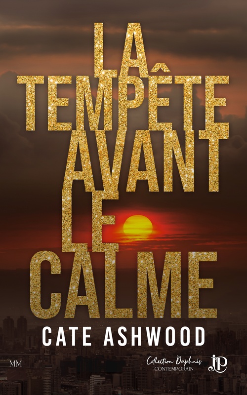 Couverture ebook de La tempête avant le calme, de Cate Ashwood