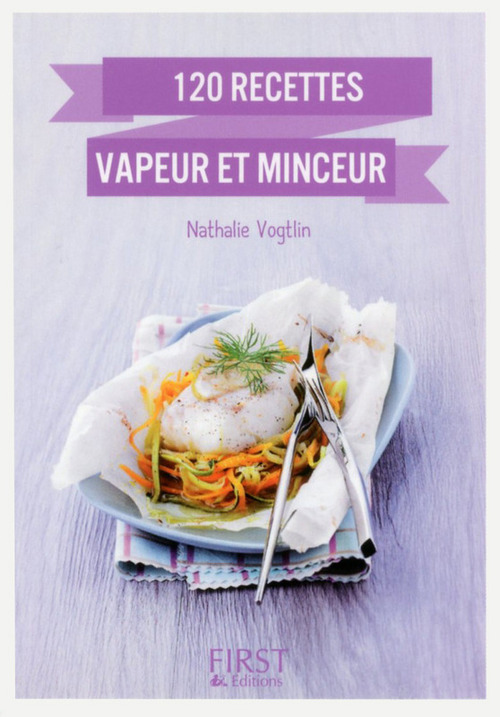 Couverture ebook de Petit Livre de - 120 recettes vapeur et minceur, de Nathalie Vogtlin