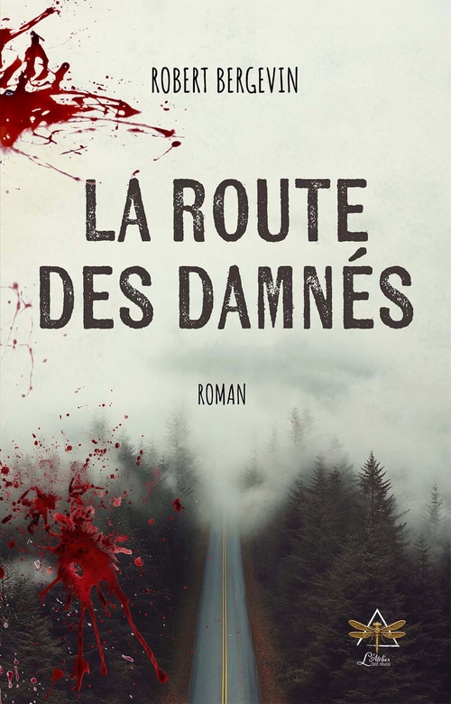 Couverture ebook de La route des damnés, de Robert Bergevin