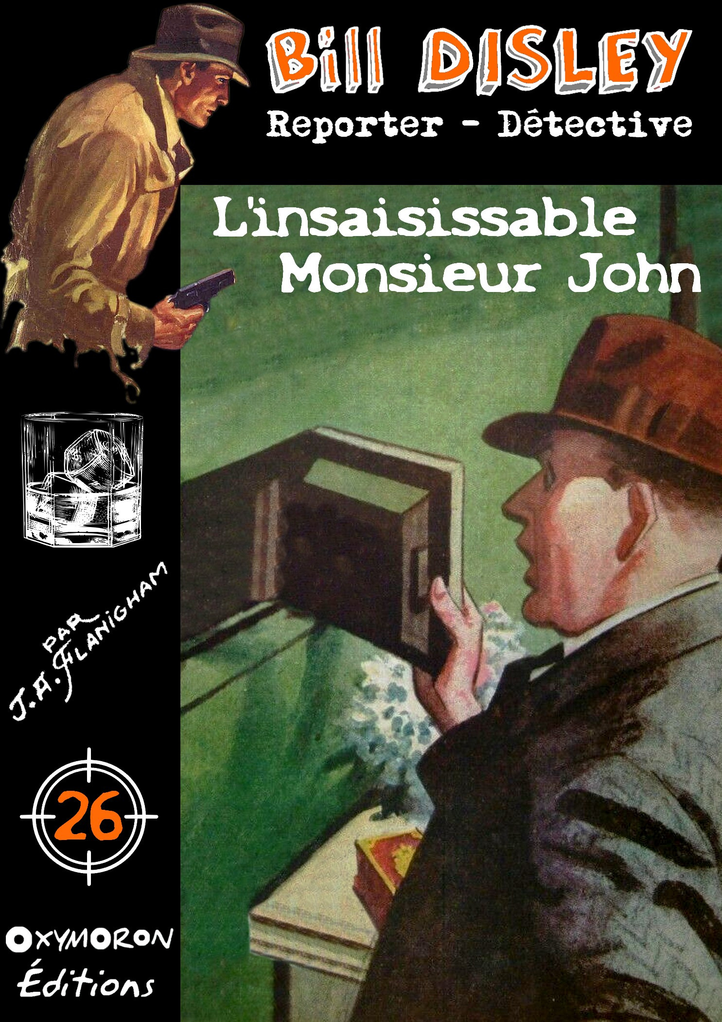 Couverture ebook de L'insaisissable Monsieur John, de J. A. Flanigham