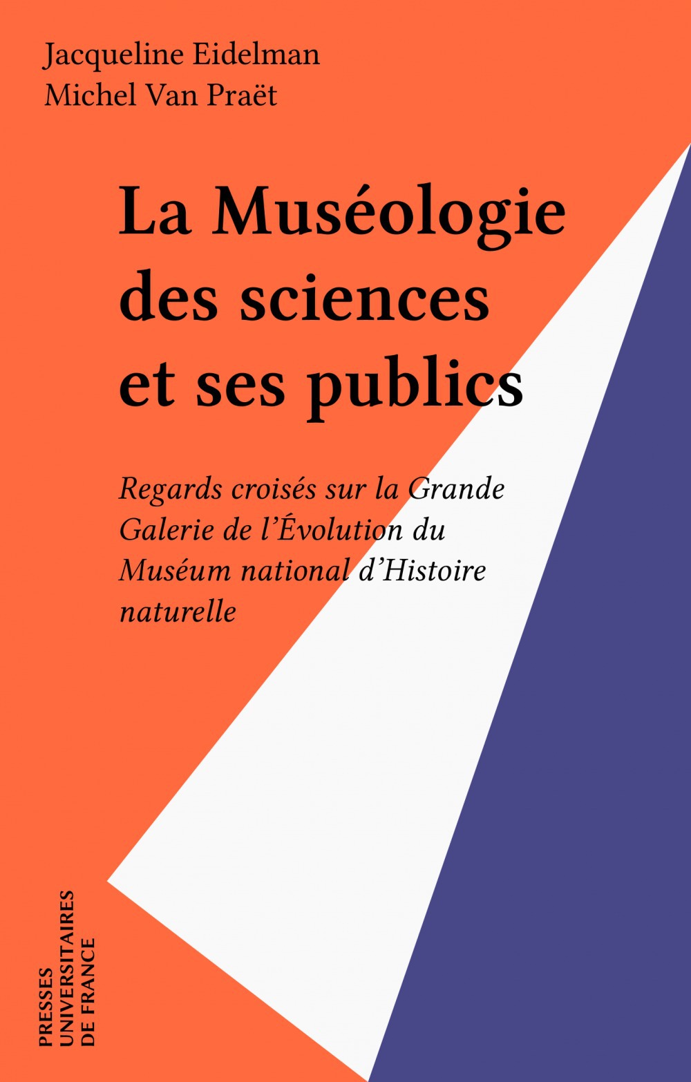ebook cover of La Muséologie des sciences et ses publics, by Jacqueline Eidelman, Michel Van Praët