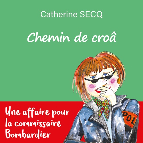 audiobook cover of Chemin de crôa, by Catherine Secq