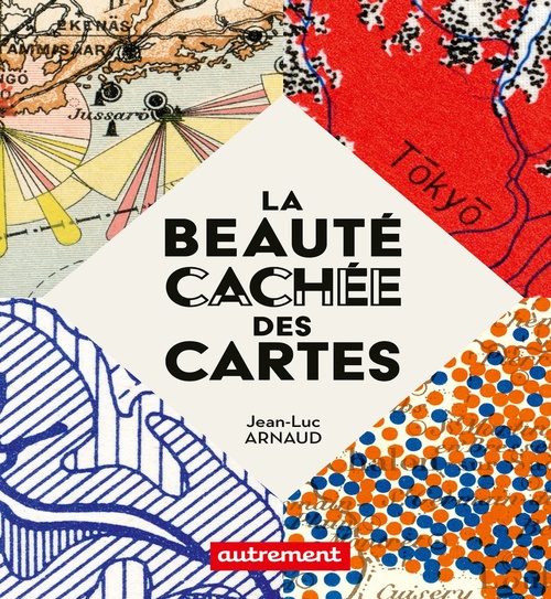 Couverture ebook de La beauté cachée des cartes, de Jean-Luc Arnaud