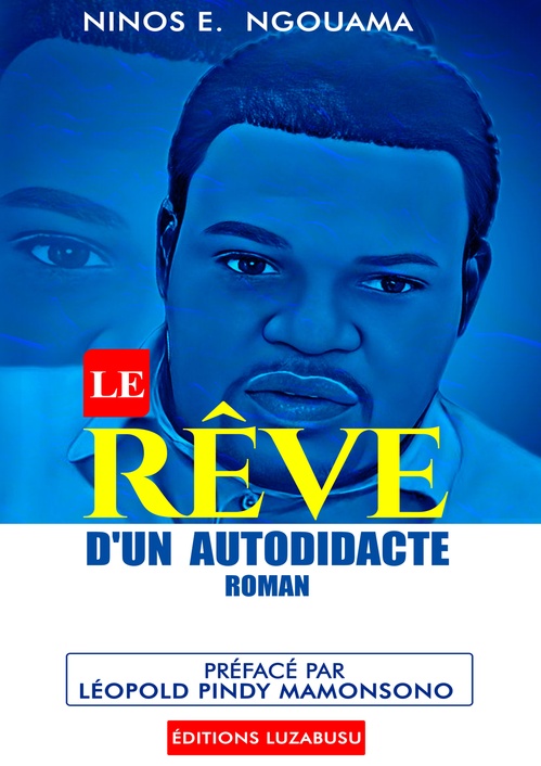Couverture ebook de Le rêve d´un autodidacte, de Ninos E. Ngouama
