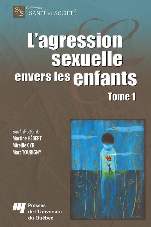 Couverture ebook de L'agression sexuelle envers les enfants - Tome 1, de Mirelle Cyr, Martine Hebert, Marc Tourigny