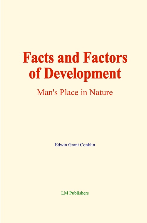 ebook cover of Facts and Factors of Development, by Edwin Grant Conklin