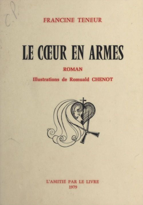 Couverture ebook de Le Coeur en armes, de Francine Teneur