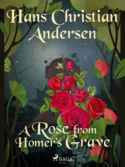 ebook cover of A Rose from Homer's Grave, by Hans Christian Andersen