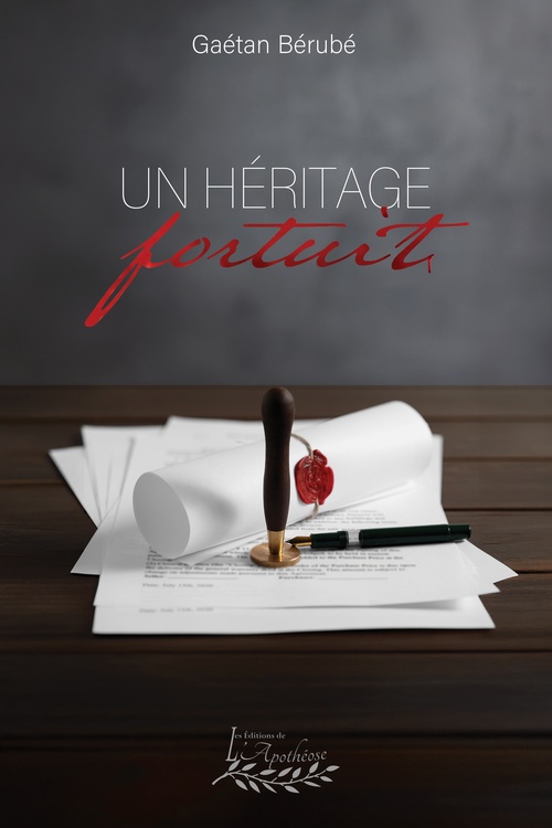 Couverture ebook de Un héritage fortuit, de Gaétan Bérubé
