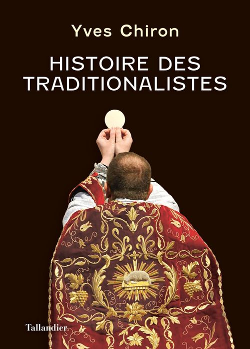ebook cover of Histoire des traditionalistes, by Yves Chiron
