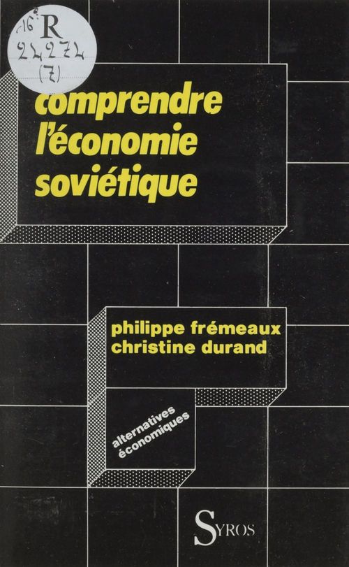 ebook cover of Comprendre l'économie soviétique, by Christine Durand, Philippe Frémeaux