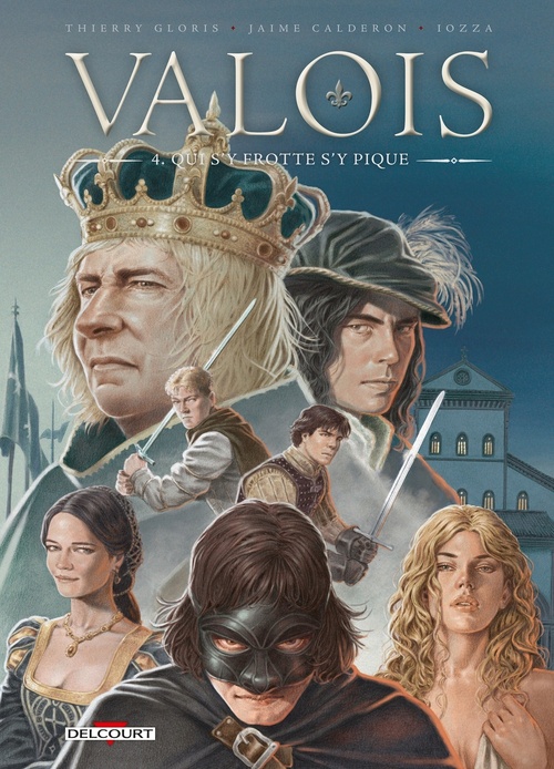Couverture ebook de Valois T04 - Qui s'y frotte s'y pique, de Thierry Gloris