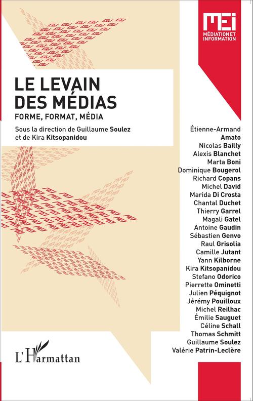 Couverture ebook de Le levain des médias, de Kira Kitsopanidou, Guillaume Soulez