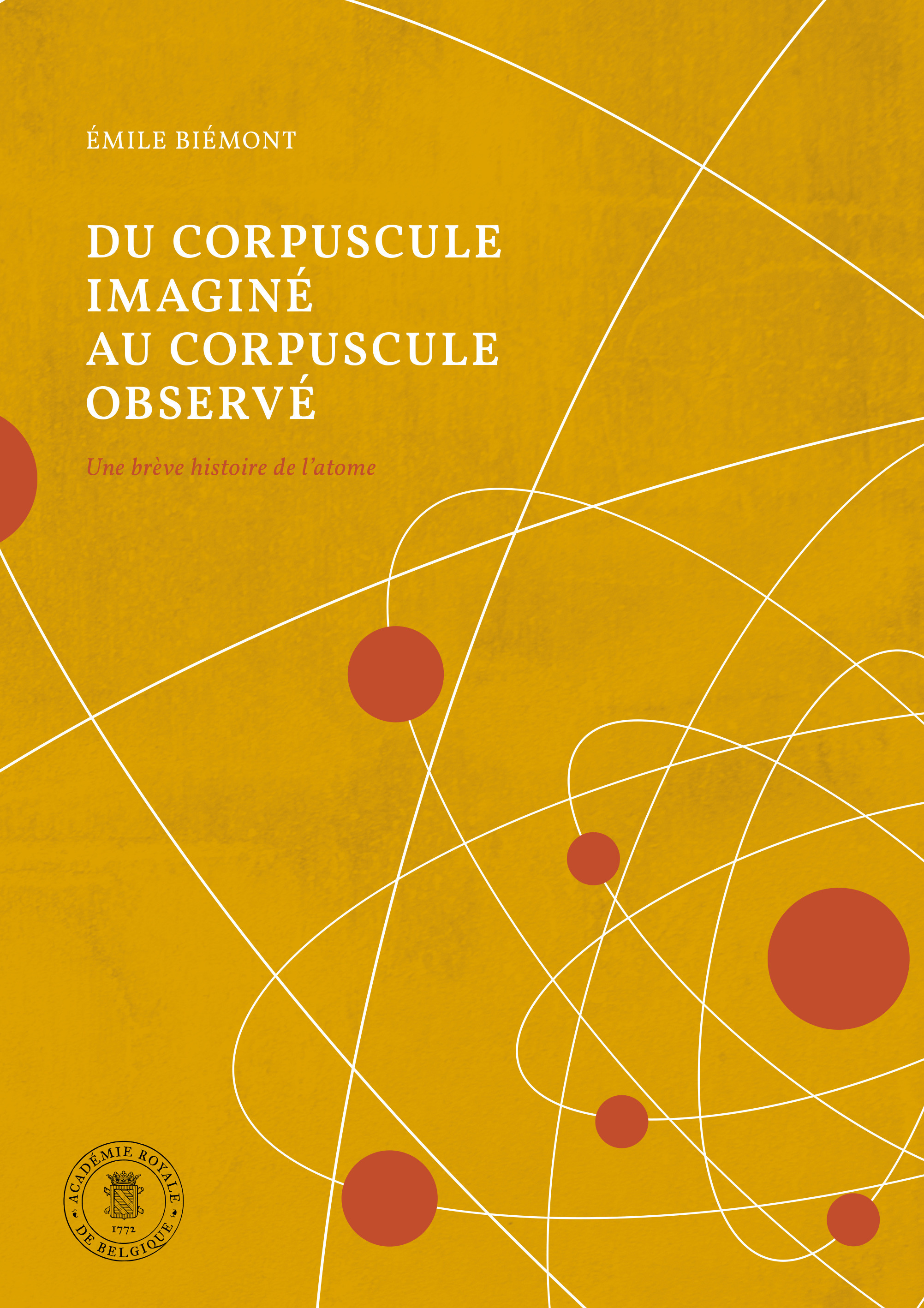Couverture ebook de Du corpuscule imaginé au corpuscule observé, de Emile Biémont