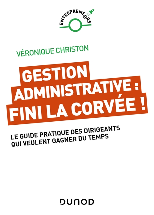 Couverture ebook de Gestion administrative : fini la corvée !, de Véronique Christon